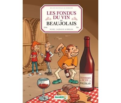 Les Fondus du vin : Beaujolais