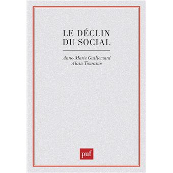 Le déclin du social. Formation et crise des politiques de la vieillesse