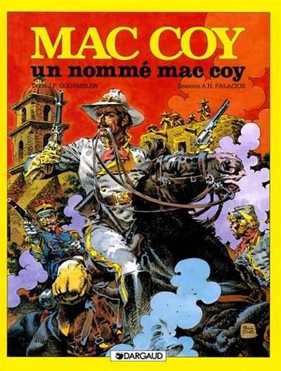 Mac Coy - Tome 2 Tome 2 - Mac Coy - Un nommé Mac Coy - Gourmelen ...