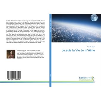 Je suis la Vie Je m'Aime