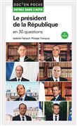 Le président de la République en 30 questions