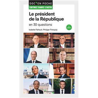 Le président de la République en 30 questions