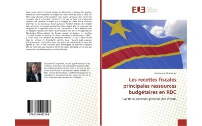 Les recettes fiscales principales ressources budgétaires en RDC Cas de ...