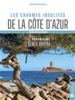 Les charmes insolites de la Côte d'Azur (bilingue français-anglais)