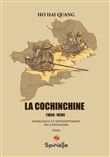 La Cochinchine 1859-1930