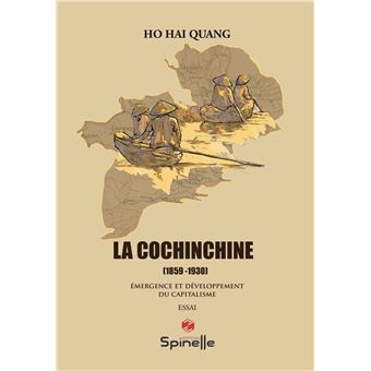 La Cochinchine 1859-1930
