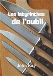 Les labyrinthes de l'oubli
