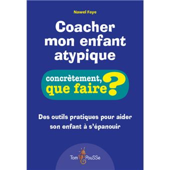 Coacher mon enfant atypique