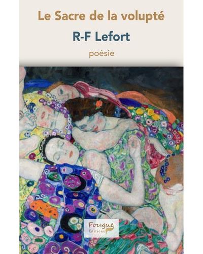 Le Sacre de la volupté - R.F. Lefort - broché