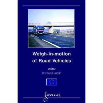 Weigh-in-motion of road vehicles - broché - Steve Jacob - Achat Livre ...