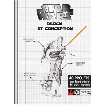 Star Wars 15 Projets Pour Apprendre A Dessiner En Pas A Pas Star Wars Design Et Conception Clement Richard Caroline Richard Broche Achat Livre Fnac