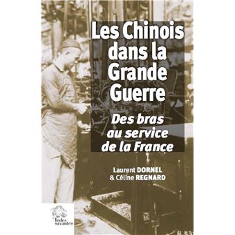 Les Chinois dans la Grande Guerre