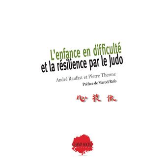 L’enfance en difficulté et la résilience par le Judo