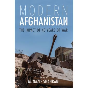 Modern Afghanistan The Impact Of 40 Years Of War - Ebook (epub) - Sonia 