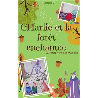 Charlie et la forêt enchantée