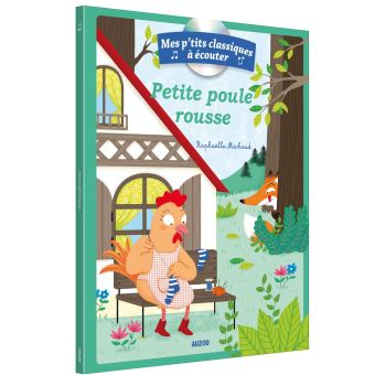 Les p'tits classiques à écouter - petite poule rousse + cd