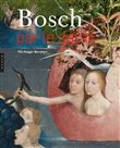 Bosch par le détail. Nouvelle édition