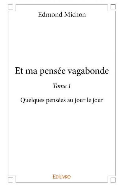 Et ma pensée vagabonde