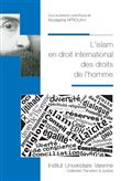 L islam en droit international des droits de l homme
