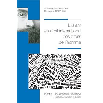 L islam en droit international des droits de l homme