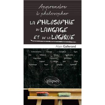 La Philosophie Du Langage Et De La Logique Broché Alain - 