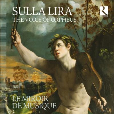 Sulla Lira : La voix d'Orphée