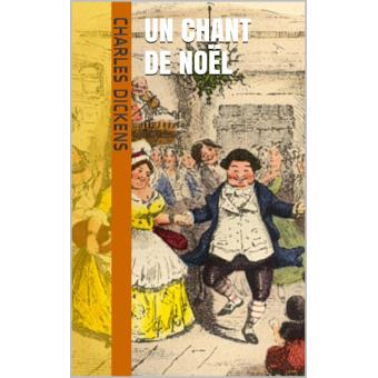 Un chant de Noël - Poche - Charles Dickens, Marcelle Sibon, William  Geldart, Livre tous les livres à la Fnac