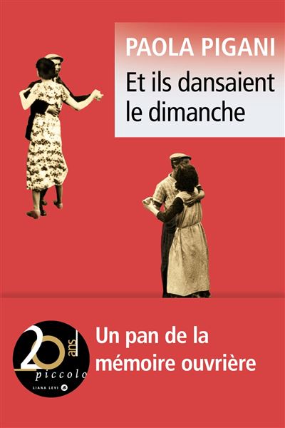 Et ils dansaient le dimanche - Paola Pigani - Poche