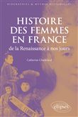 Histoire des femmes en France de la Renaissance à nos jours