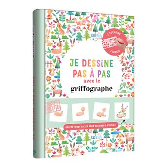 Je dessine pas à pas avec le griffographe