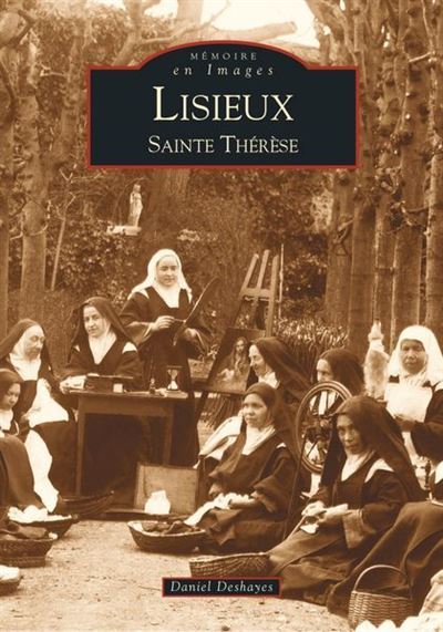 Lisieux Sainte-Thérèse