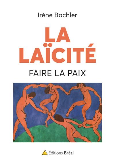 La laïcité, faire la paix - IRENE BACHLER - broché