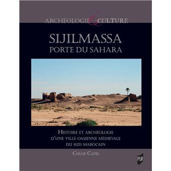 Sijilmassa, porte du Sahara