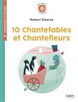 10 Chantefables et Chantefleurs de Robert Desnos