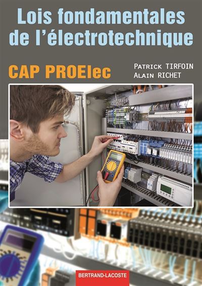 Lois fondamentales de l'électrotechnique, CAP Proelec