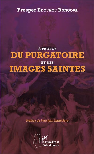 À propos du purgatoire et des images saintes