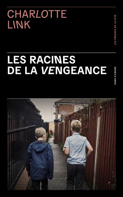 Les Racines de la vengeance - Charlotte Link - broché