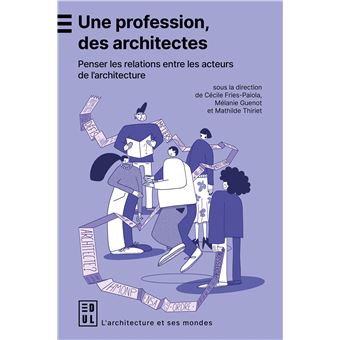 Une profession, des architectes