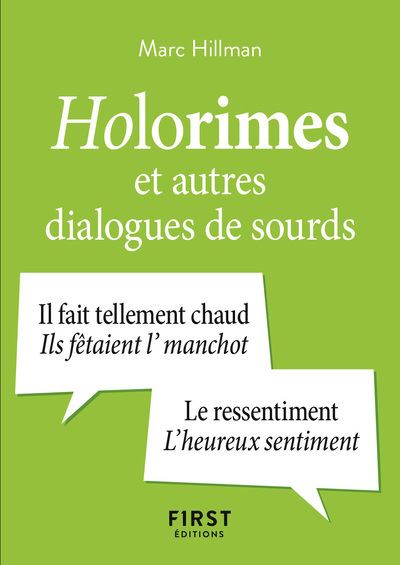 Petit Livre des holorimes et autres dialogues de sourds - Marc Hillman - Poche