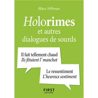 Petit Livre des holorimes et autres dialogues de sourds