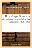 De la kénophobie ou peur des espaces : agoraphobie des Allemands
