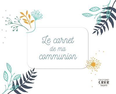 Le carnet de ma communion -  Collectif - (donnée non spécifiée)