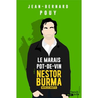 Le marais pot-de-vin - Nestor Burma, les nouvelles enquêtes
