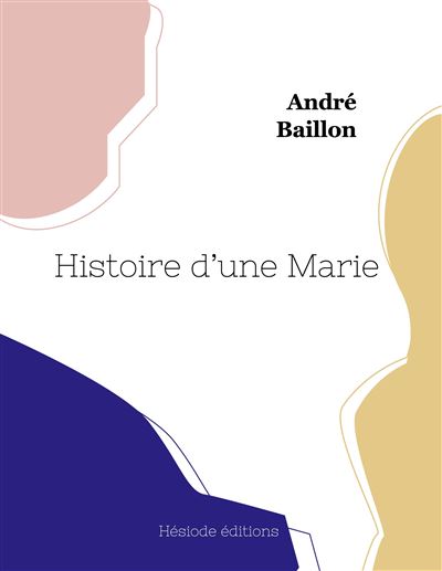 Histoire d'une Marie - André Baillon - broché