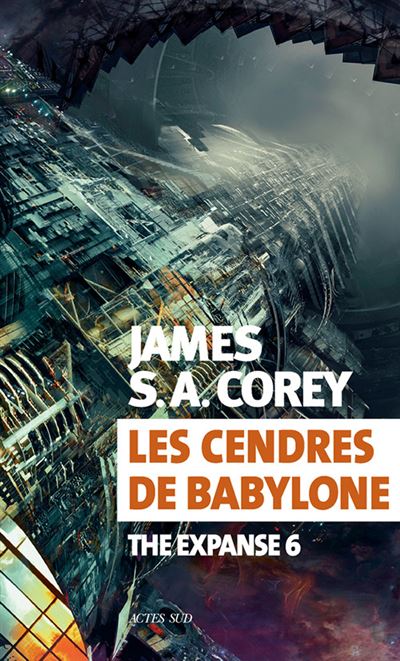 Les cendres de Babylone - James S. A. Corey - broché