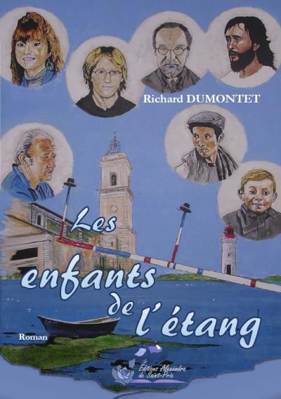Les enfants de l'étang - Richard Dumonet - broché