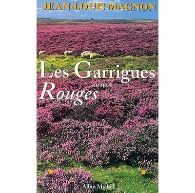 Les Garrigues rouges - Jean-Louis Magnon - broché
