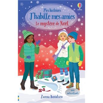 Le mystère de Noël - Mes histoires J'habille mes amies