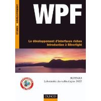 WPF et silverlight, le développement d'interfaces riches