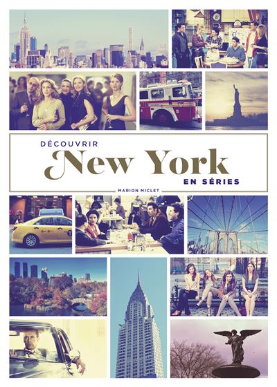 Découvrir New York en séries -  Miclet Marion - broché